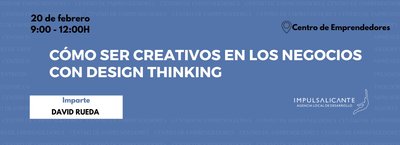 Cmo ser creativos en los negocios con Design Thinking