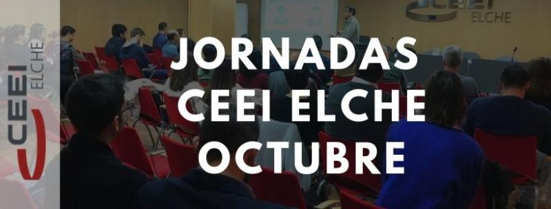 Inscrbete en las jornadas que el CEEI Elche ha organizado para el mes de octubre!