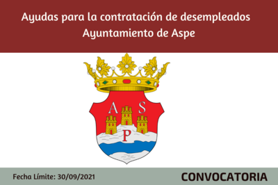 Ayudas Municipales a Empresas por Contratacin de Desempleados Anualidad 2021 - ASPE