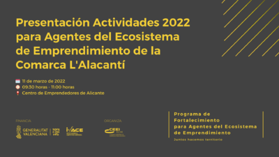 Presentacin Actividades 2022 para Agentes del Ecosistema de Emprendimiento de la Comarca L'Alacant