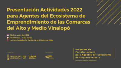 Presentacin Actividades 2022 para Agentes del Ecosistema de Emprendimiento de las Comarcas del Alto y Medio Vinalop