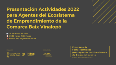 Presentacin Actividades 2022 para Agentes del Ecosistema de Emprendimiento de la Comarca Baix Vinalop
