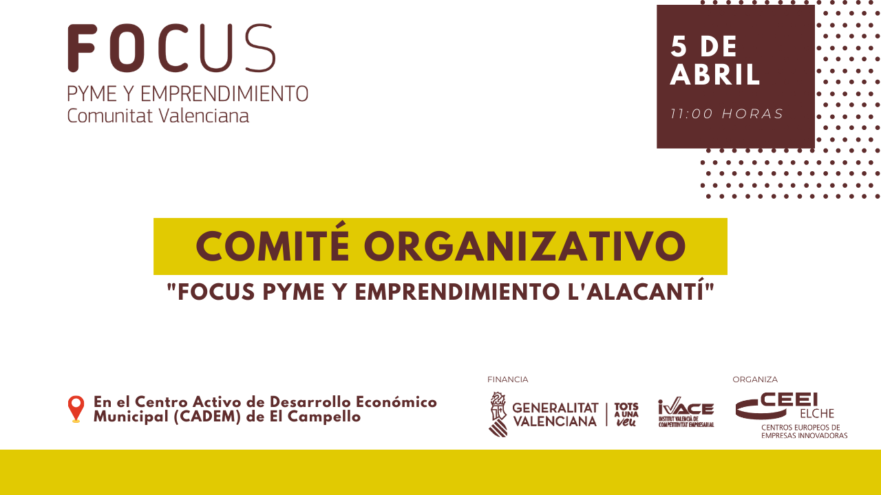 Comité Organizativo Focus Pyme L´Alacantí