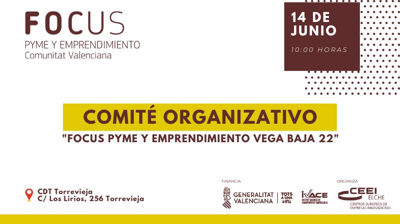 Comité Organizativo Focus Pyme y Emprendimiento Vega Baja 22