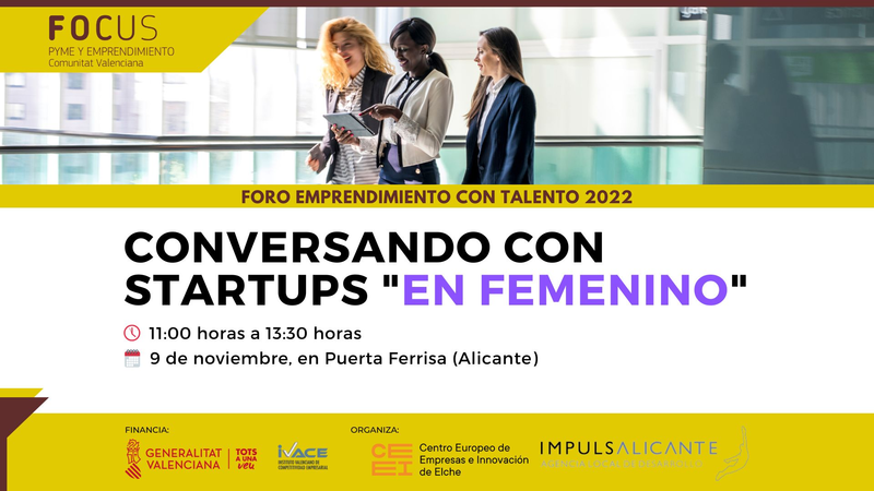 Las mujeres emprendedoras, protagonistas del Foro Emprendimiento con Talento 2022; ¡no faltes!