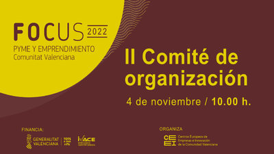II Comité de Organización Semana Focus Pyme Comunitat Valenciana 2022