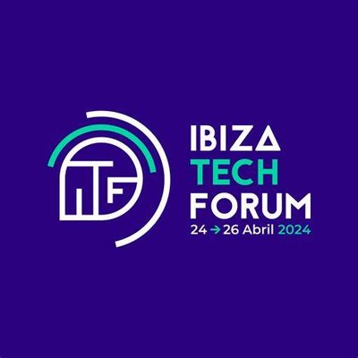 Ibiza Tech Forum 