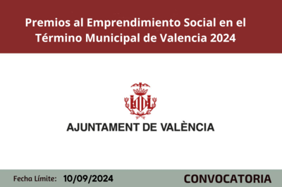 Premios al Emprendimiento Social en el Trmino Municipal de Valencia 2024