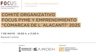 Comité Organizativo online Focus Pyme y Emprendimiento "Comarca de  L´Alacantí  2025"