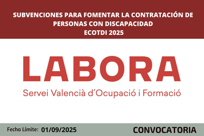 Subvenciones destinadas a fomentar la contrataci�n de personas con discapacidad ECOTDI 2025
