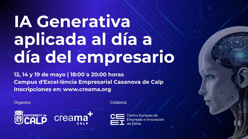 Descubre c�mo aplicar IA Generativa en el d�a a d�a de tu negocio: inscr�bete en este ciclo en Calp