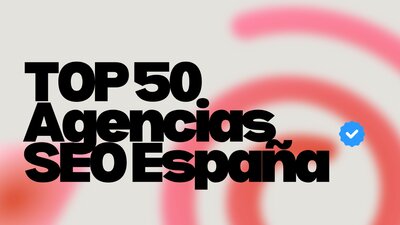 Top 50 ▷ mejores agencias SEO de Espa�a en 2026 (Actualizado)