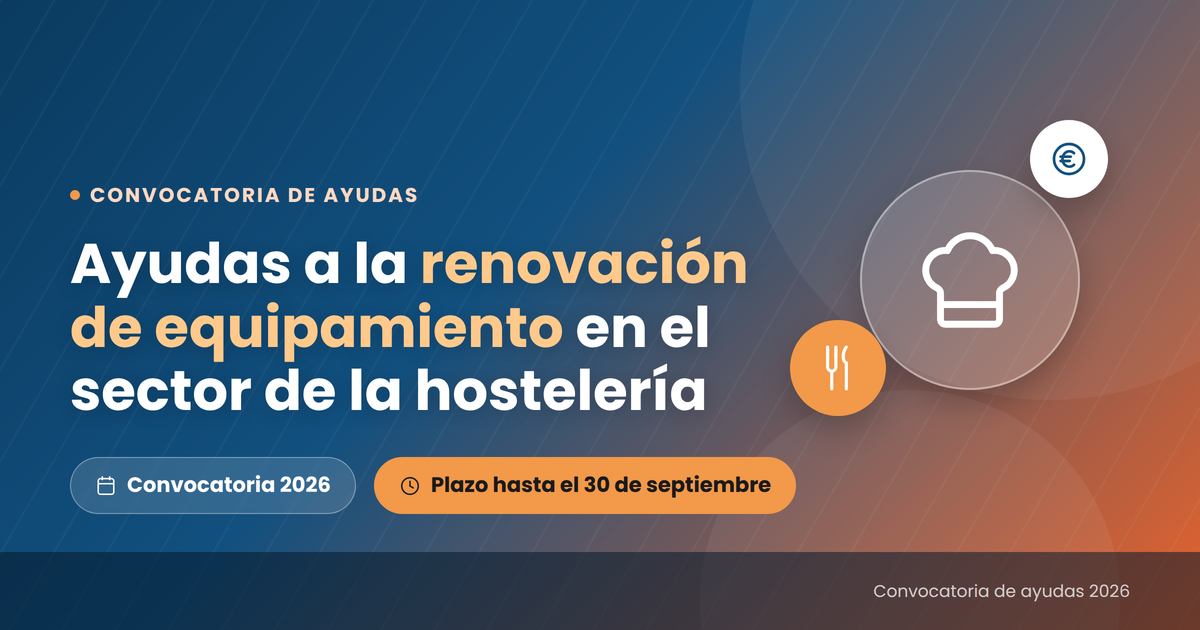 Ayudas Hosteler�a 2026- Renovaci�n de equipamiento en el sector