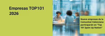 Nueve empresas de la Comunitat Valenciana participarán en "Top 101 Spain Up Nation"
