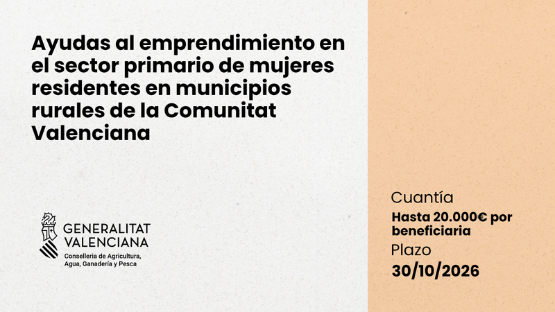 Ayudas al emprendimiento en el sector primario de mujeres residentes en municipios rurales CV