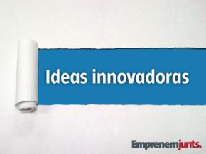 Ideas innovadoras