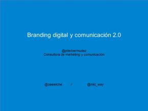 Branding Digital y Comunicacin 2.0