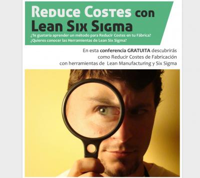 Conferencia Reduce Costes con Lean Six Sigma
