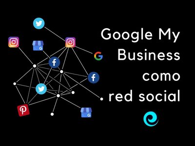 Google My Business como motor social