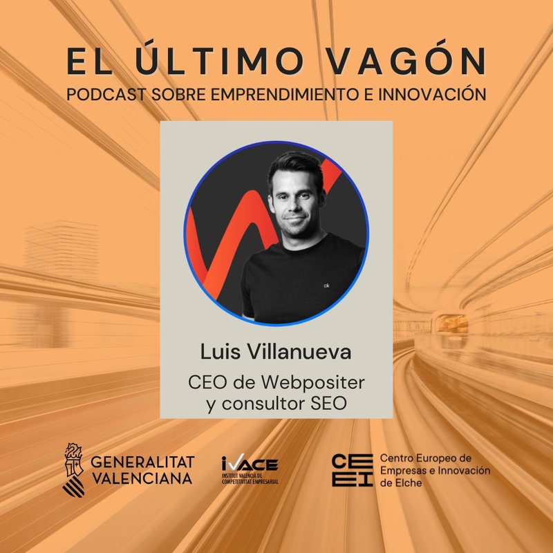 33. Entrevista a Luis Villanueva, CEO de Webpositer y consultor SEO