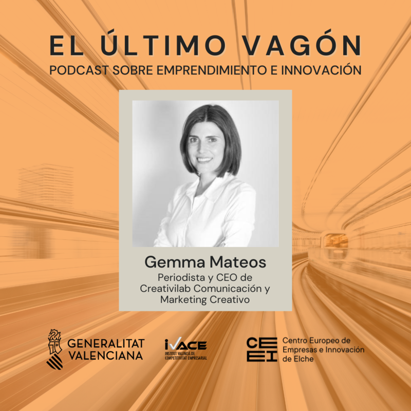 45. Entrevista a Gemma Mateos, periodista y CEO de Creativilab Comunicación y Marketing Creativo