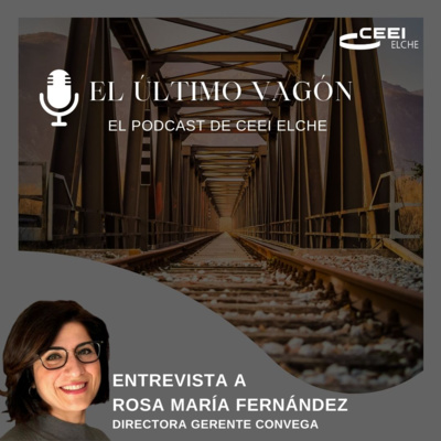 11. Entrevista a Rosa María Fernández, gerente de CONVEGA
